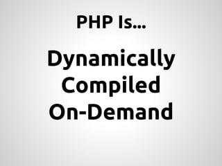 PHP, Under The Hood - DPC