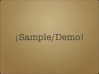¡Sample/Demo!
 