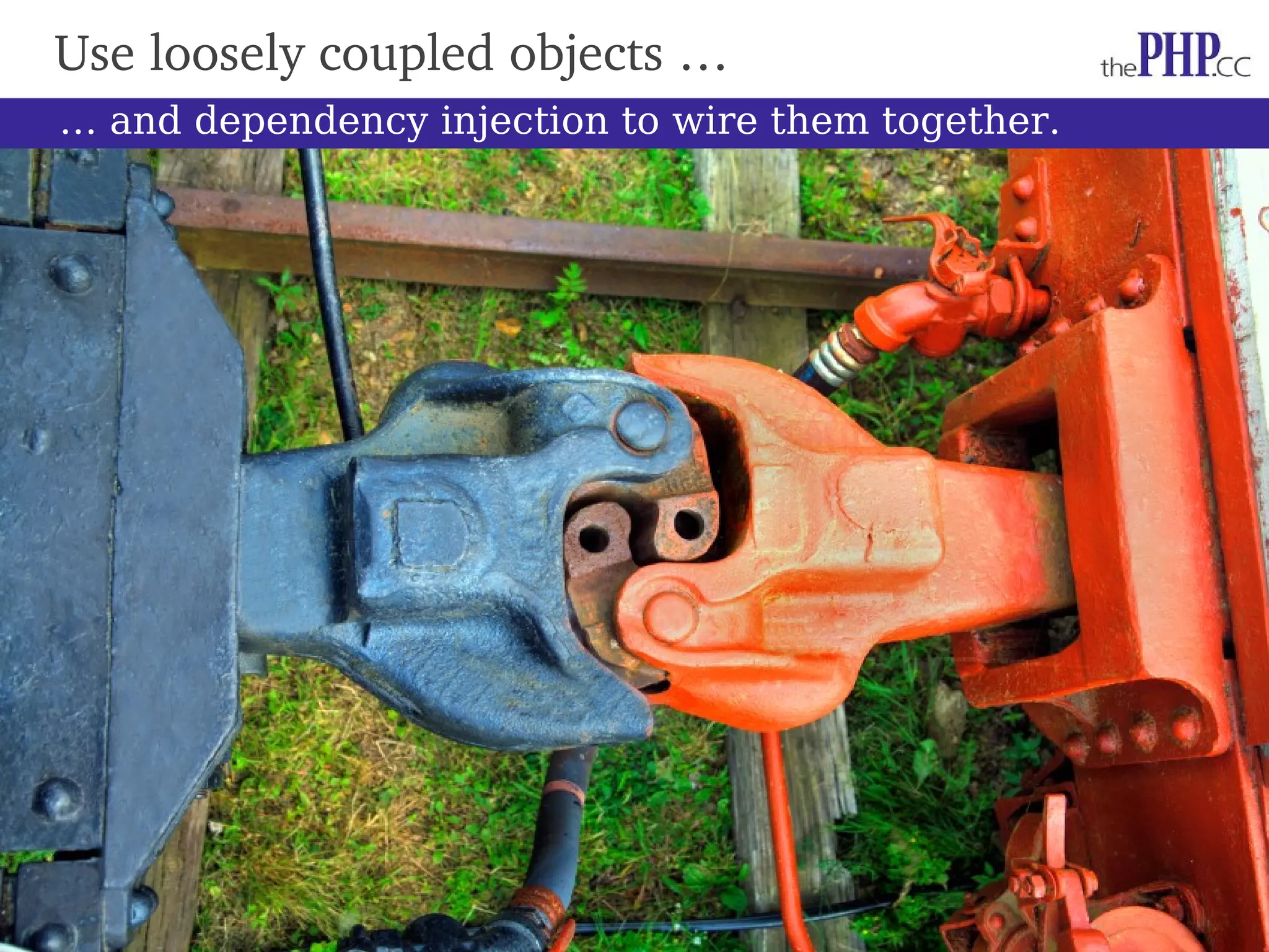 Use loosely coupled objects … … and dependency injection to wire them together. 