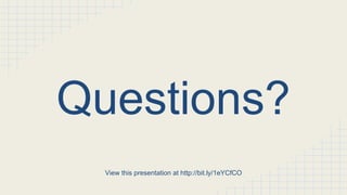 Questions?
View this presentation at http://bit.ly/1eYCfCO
 