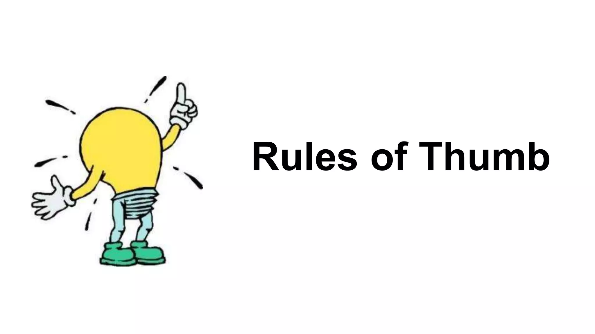 Rules of Thumb 