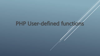 PHP User-defined functions
 