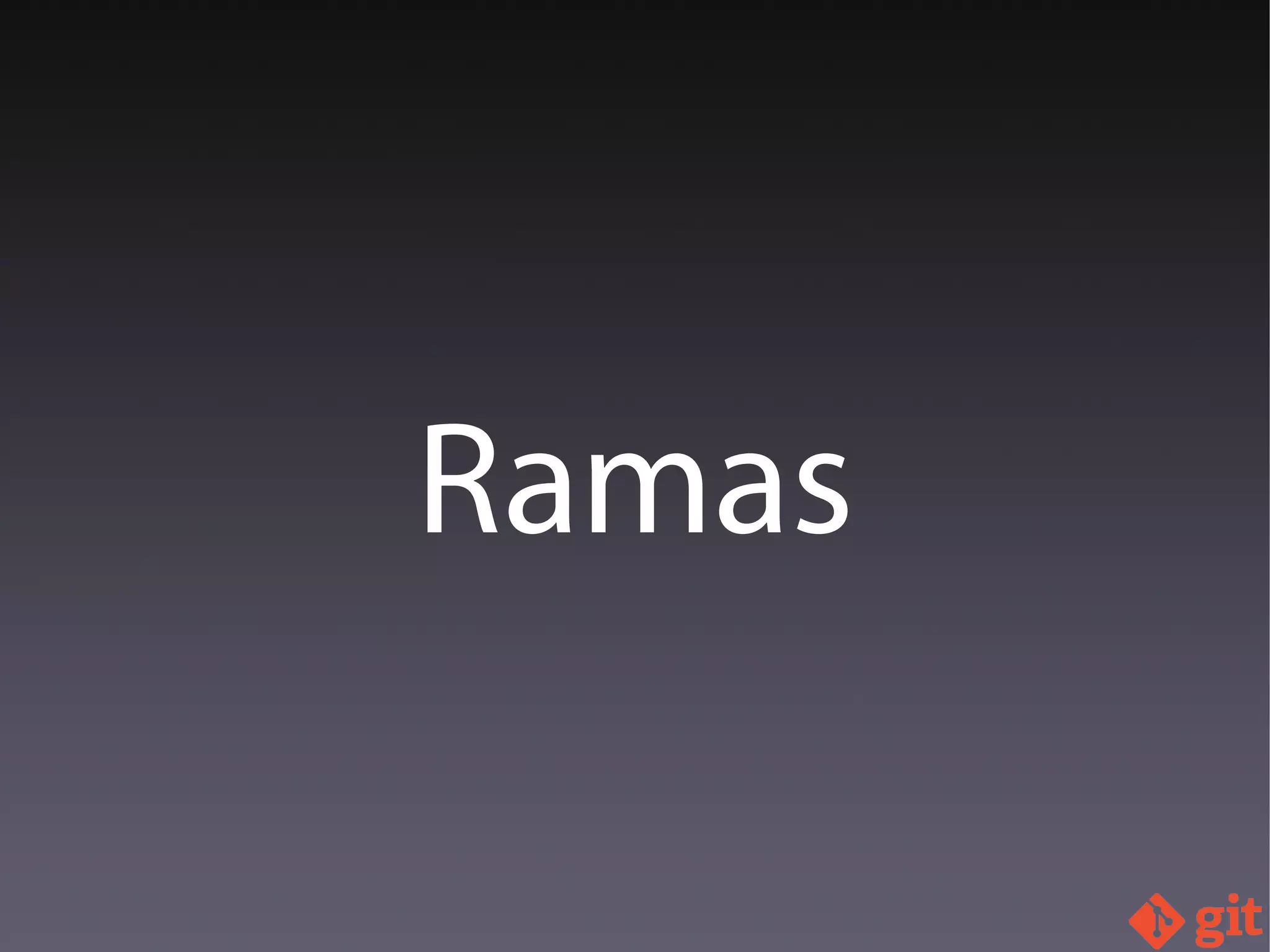 Ramas
 