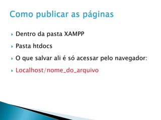Instala Apache, PHP e MySql e vem com diversos recursos extrasUsar um pacote que já instala e configura tudo 