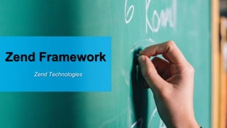 Zend Framework
Zend Technologies
 