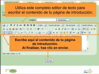 Utiliza este completo editor de texto para
escribir el contenido de tu página de introducción.

Escribe aquí el contenido de tu página
de introducción.
Al finalizar, haz clic en enviar.

 