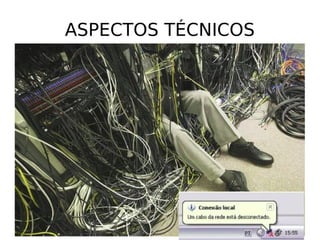 ASPECTOS TÉCNICOS
 