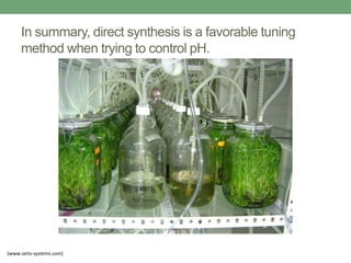 In summary, direct synthesis is a favorable tuning
method when trying to control pH.
(www.setis-systems.com)
 