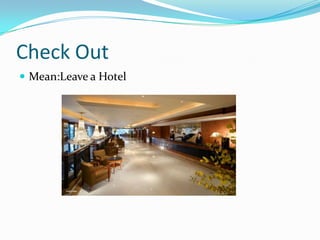 CheckOutMean:Leave a Hotel