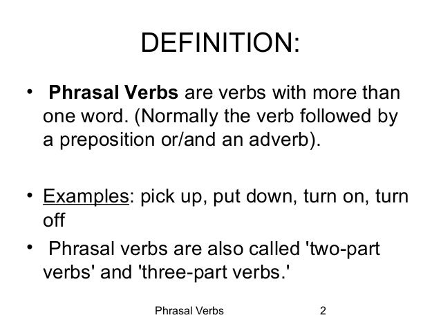 Definition Of Phrasal Verbs