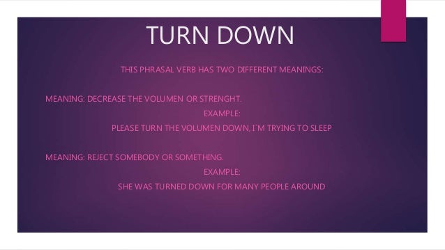 turn it down meaning