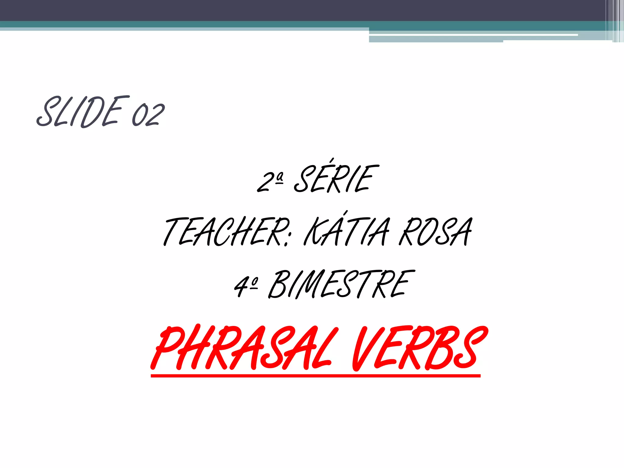 Phrasal verbs 2ano get PPT