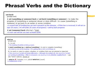 Phrasal Verbs and the Dictionary 
 