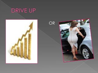 DRIVE UP                                  OR 