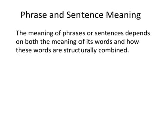 Phrase And Sentence Meaning