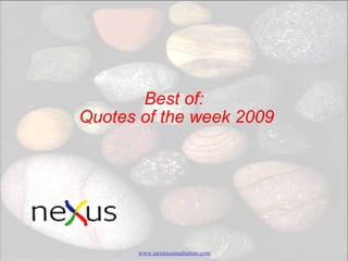 Best of:  Quotes of the week 2009 