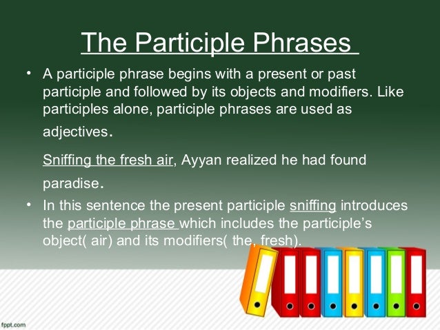 Participle Phrases - Lilianaescaner