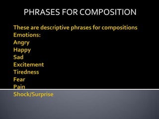 PHRASES FOR COMPOSITION
 