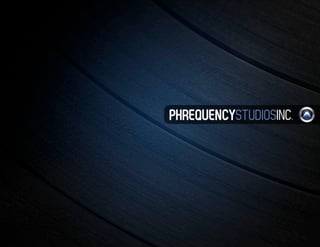 Phrequency Studios Inc