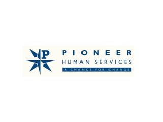 Pioneer Human Services case study