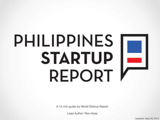 A 15-min guide by World Startup Report

Lead Author: Ron Hose
Updated: Sept 26, 2013!
 