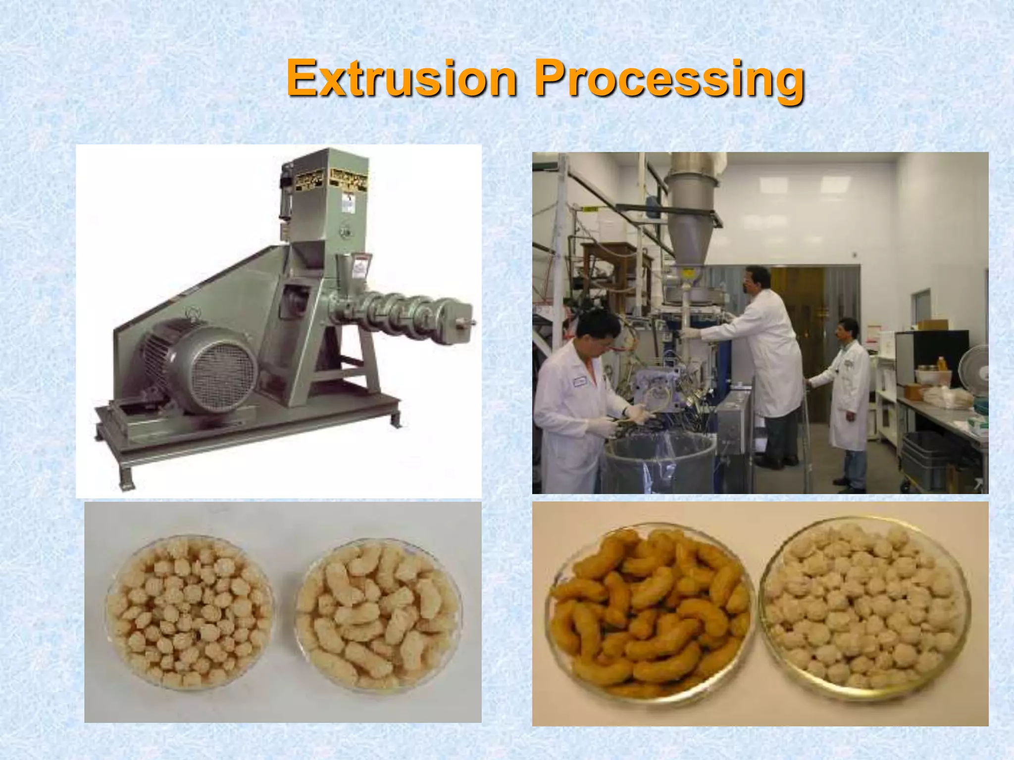 Extrusion Processing 
 