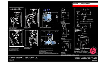 PHYSICALLY HANDICAPPED-1

                                                                                                                                      WHEEL CHAIR AND SPACE REQUIREMENT




                                                                                                               48”X66”(MIN.)
                                                                                                               1220X1675MM




TAKES TRANSFER POSITION
SWINGS FOOTREST OUT OF         REMOVE ARMREST            60-IN.(1525 MM)-DIAMETER SPACE
                               TRANSFERS
THE WAY, SETS BRAKES.




                                                                                                                48”X56”(MIN.)
                                                                                                                1220X1420MM




                               POSITIONS ON TOILET
MOVES CHAIR OUT OF THE WAY     RELEASES BREAK         T-SHAPED SPACE FOR 180 DEGREE TURNS
CHANGES POSITION SOME PEOPLE
FOLD CHAIR OR PIVOT IT TO
THE 90 DEGREE TO THE TOILET                          WHEEL CHAIR TURNING SPACE
                                                     SOURCE-ADAAG                                                                      MINIMUM SPACE REQUIREMENT
                                                                                                                60”X56”(MIN.)
                                                     (AMERICAN WITH DISABILITIES ACT (ADA)
                                                                                                                1525X1420MM
                                                                                                                                       (FOR TOILET STALL) SOURCE- ADAAG
                                                     ACCESSIBILITY GUIDELINES FOR BUILDINGS AND FACILITIES.)
                                                                                                                MINIMUM SPACE REQUIREMENT
                                                                                                                (FOR WATER CLOSETS) SOURCE- ADAAG


CLIENTS: GREEN MAX ESTATE PVT. LTD.                                                                                                      ARCOP ASSOCIATES PVT. LTD.
PROJECT: IVY EXTENSION NEW TOWER (BLOCK-G),GURGAON,INDIA
                                                                               1                                                                                      22 JAN,2009
 
