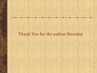 Thank You for the patient listening