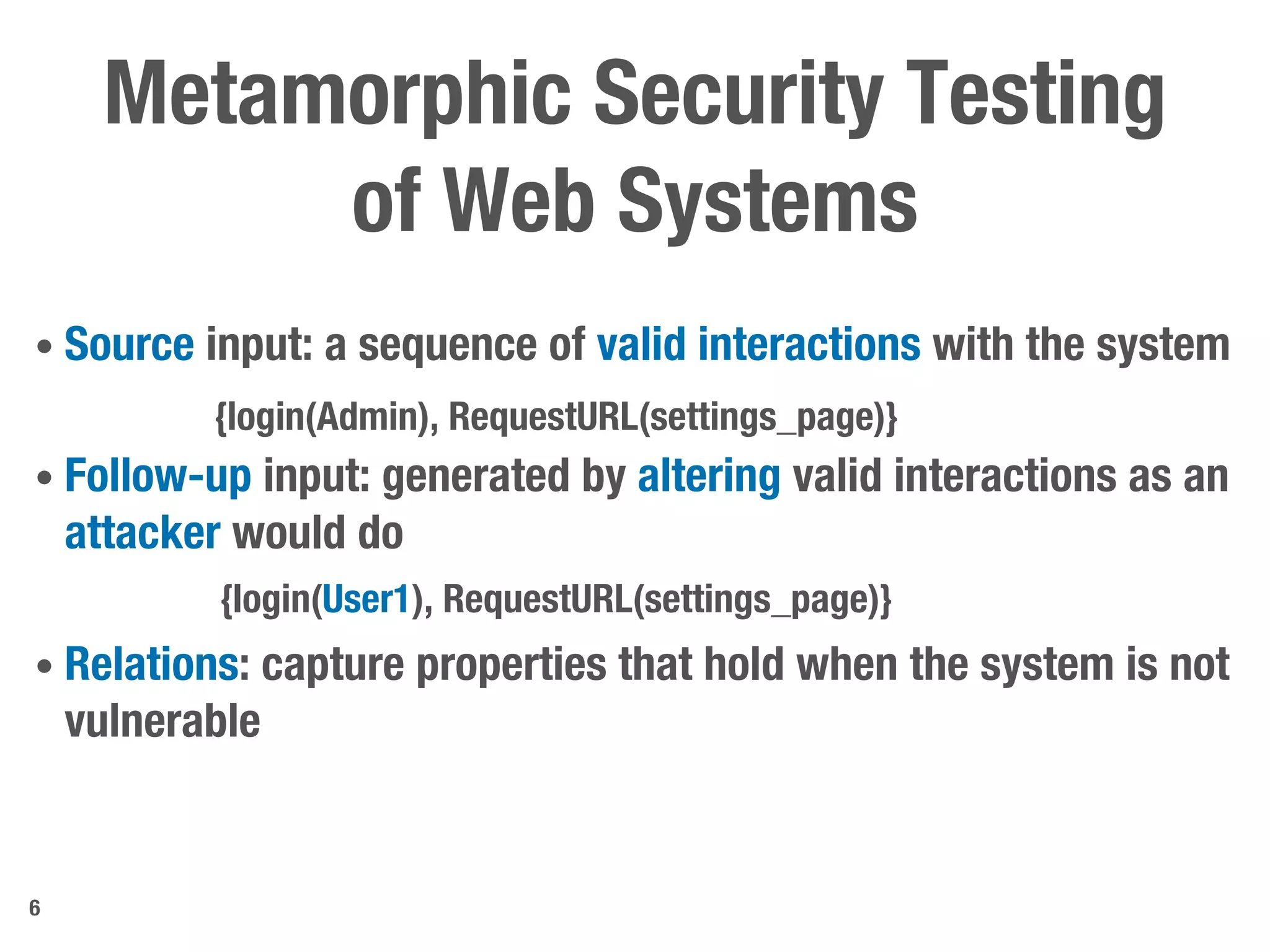 Metamorphic security testing for web systems ppt