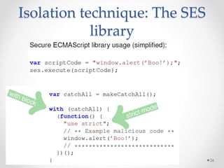 Isolation technique: The SES 
library 
26 
 