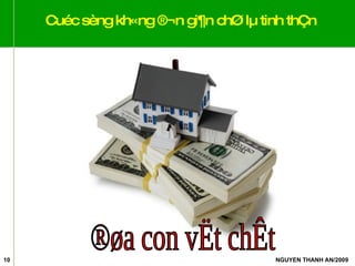 Cuéc sèng kh«ng ®¬n gi¶n chØ lµ tinh thÇn ®øa con vËt chÊt 