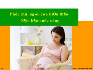 Phóc mü, ng­êi con hiÕu th¶o,  ®¶m b¶o cuéc sèng 