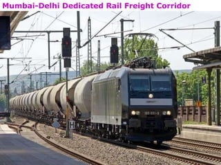 Mumbai-Delhi Dedicated Rail Freight Corridor
 