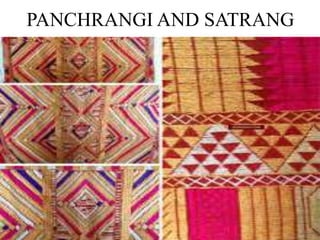 PANCHRANGI AND SATRANG
 