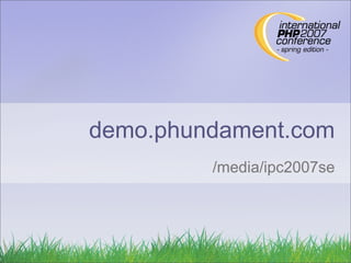 Phundament - IPC 2007 se
