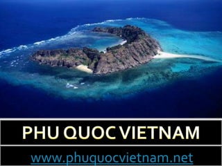 www.phuquocvietnam.net
 