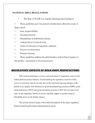 97
REGULATORY ASPECTS OF BULK DRUG MANUFACTURE:
 