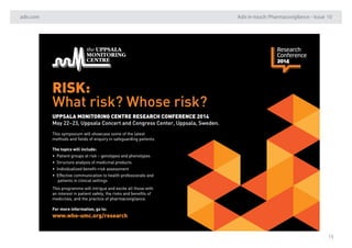 adis.com Adis in-touch: Pharmacovigilance – Issue 10
15
 