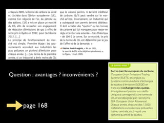page 168
Question : avantages ? inconvénients ?
 