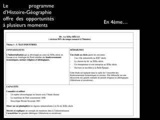 Le programme
d’Histoire-Géographie
offre des opportunités
à plusieurs moments
En 4ème…
 
