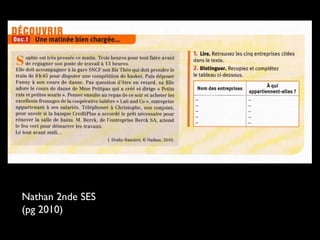 Nathan 2nde SES
(pg 2010)
 