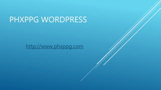 PHXPPG WORDPRESS
http://www.phxppg.com
 