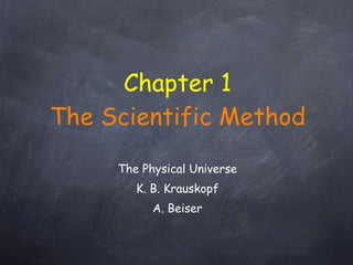 Chapter 1 The Scientific Method ,[object Object],[object Object],[object Object]