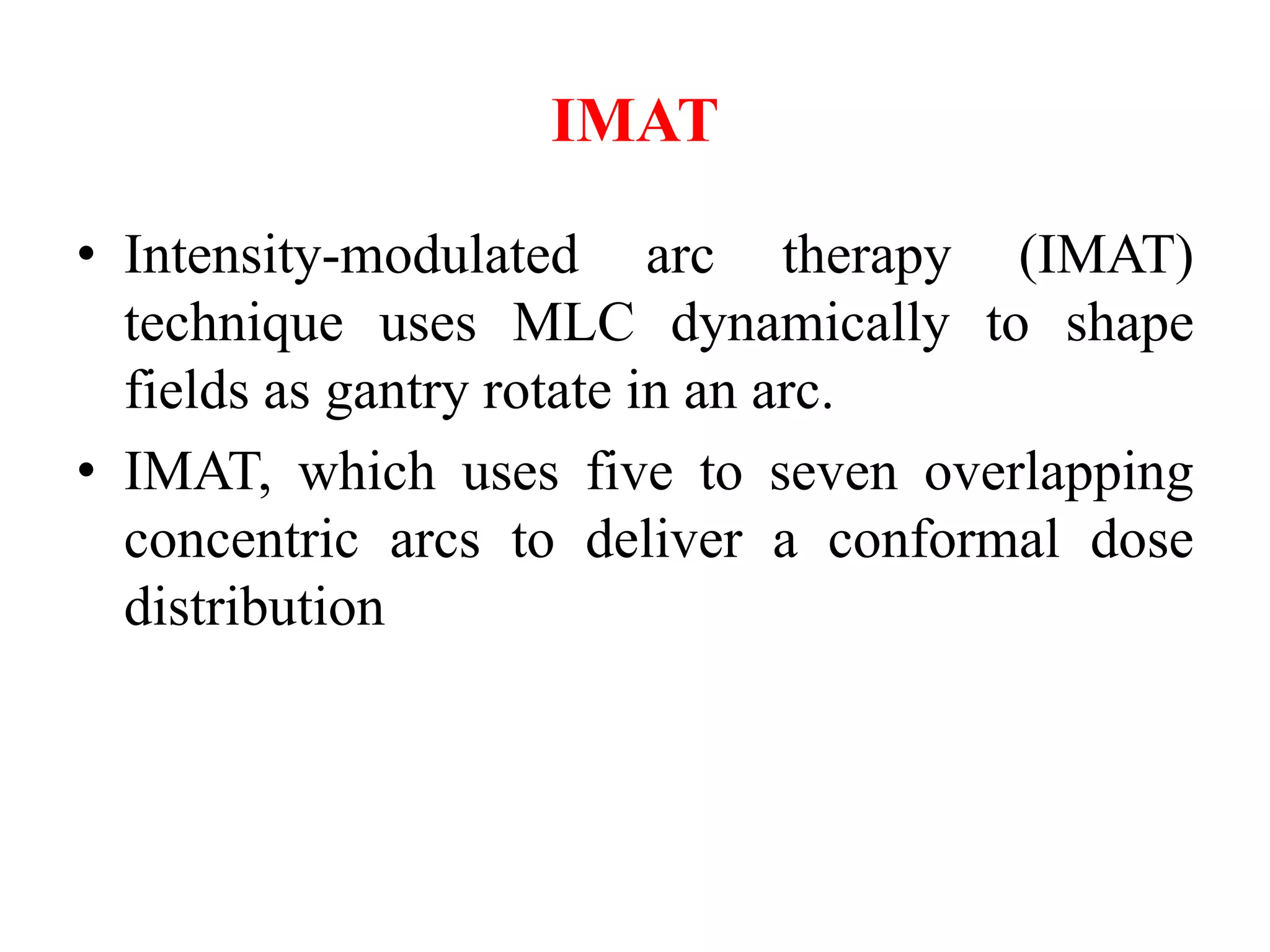 Three dimensional conformal radiotherapy - 3D-CRT and IMRT - Intensity ...