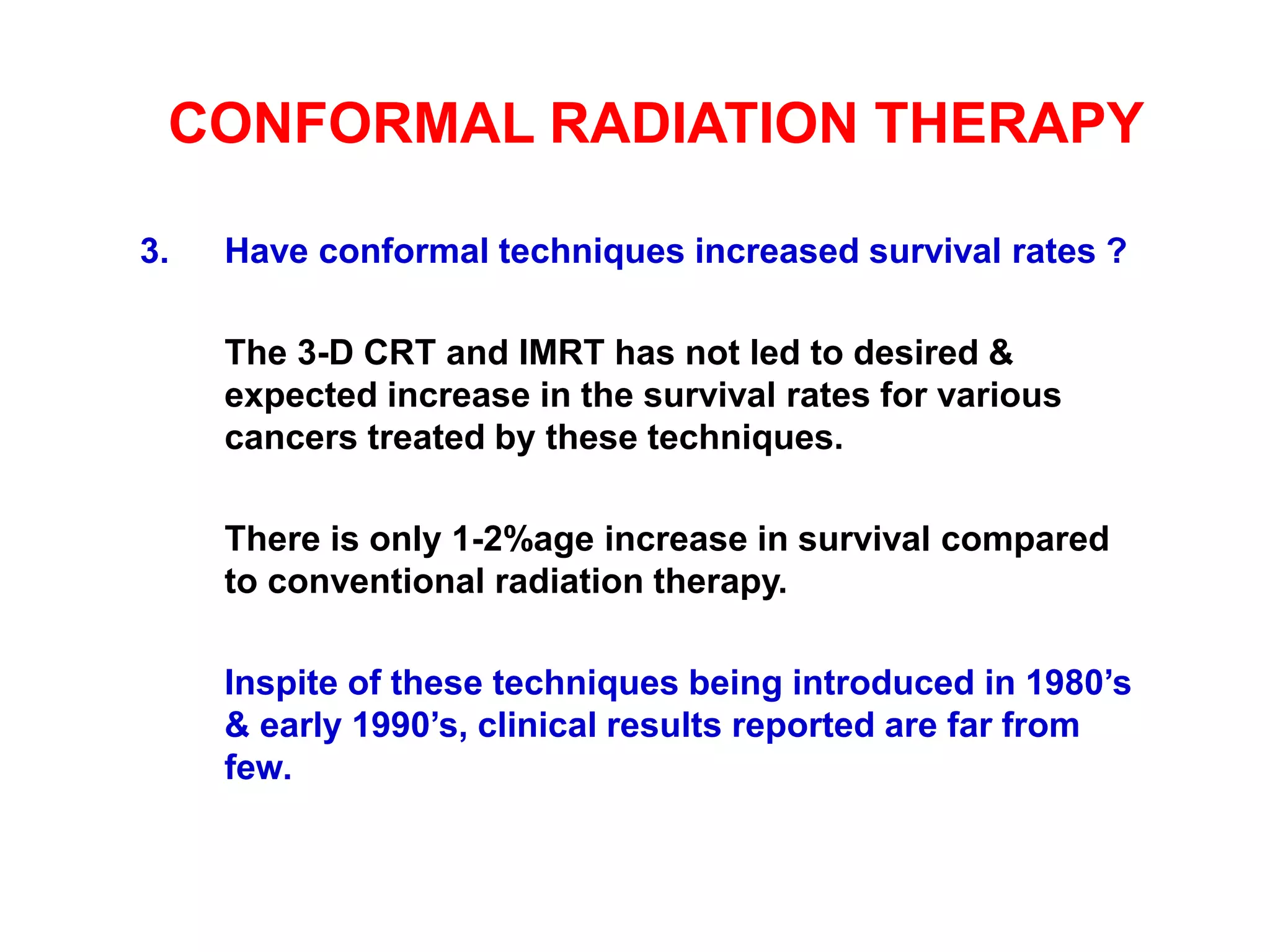 Three dimensional conformal radiotherapy - 3D-CRT and IMRT - Intensity ...