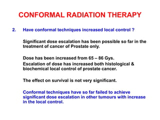 Three dimensional conformal radiotherapy - 3D-CRT and IMRT - Intensity ...