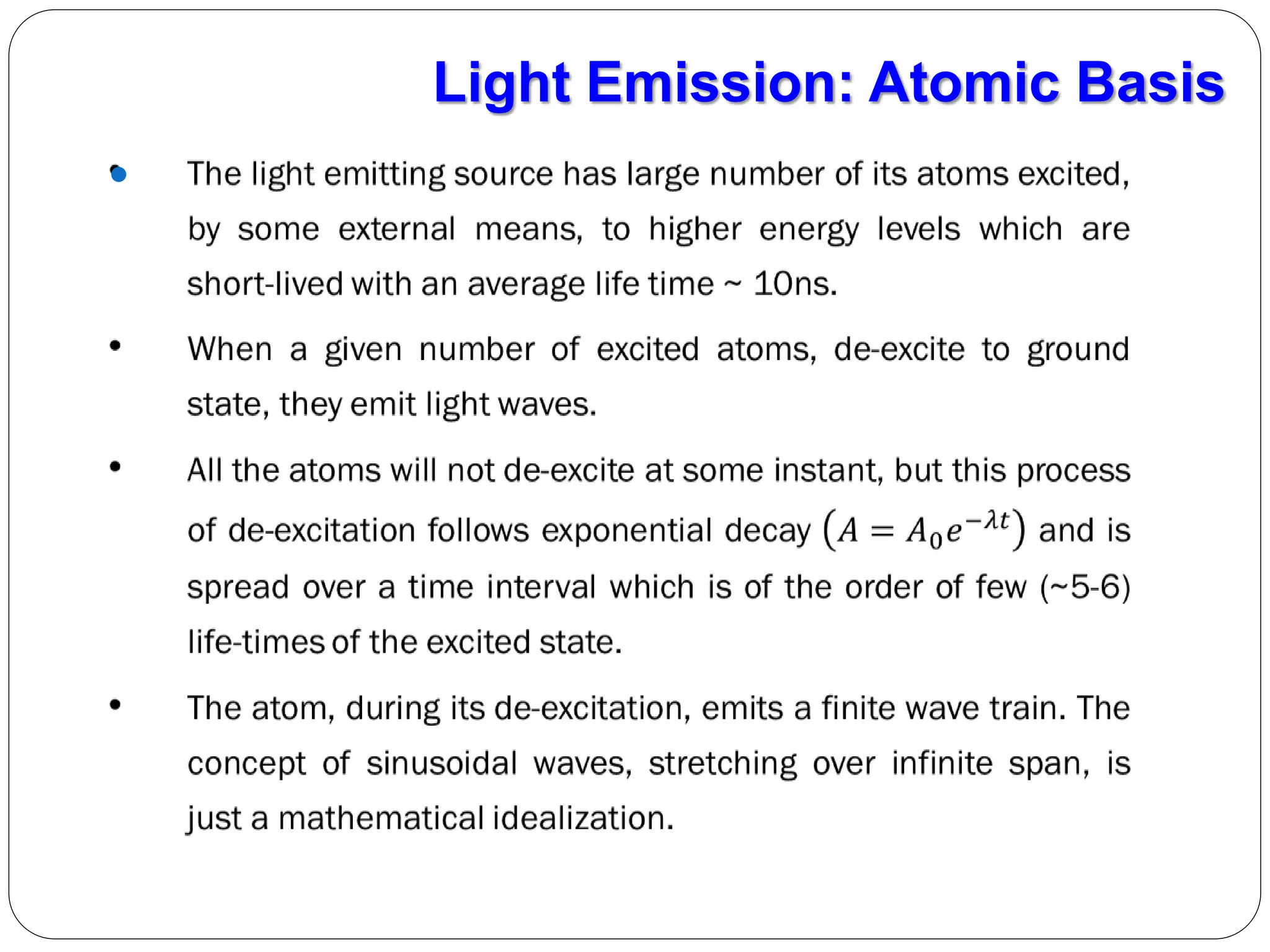 Light Emission: Atomic Basis

 