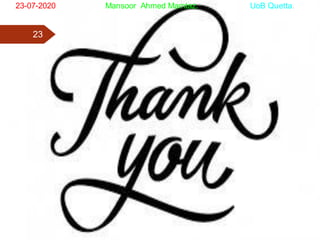 23-07-2020 Mansoor Ahmed Mamtaz. UoB Quetta.
23
 