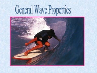General Wave Properties 