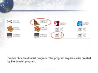 Double click the dnadist program. This program requires infile created by the dnadist program. 